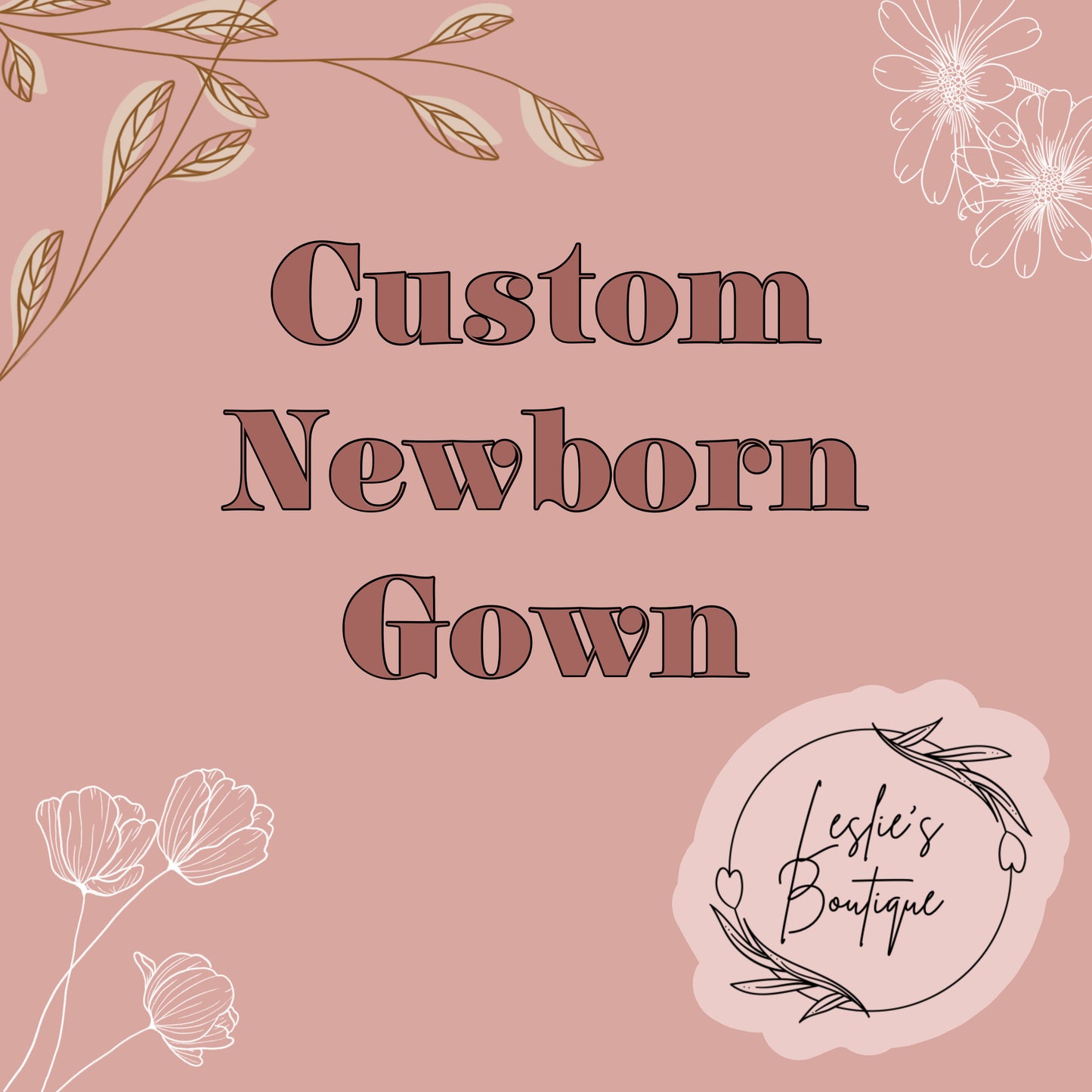 Custom newborn gown