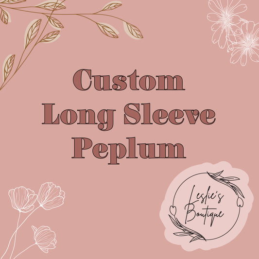 Custom long sleeve peplum