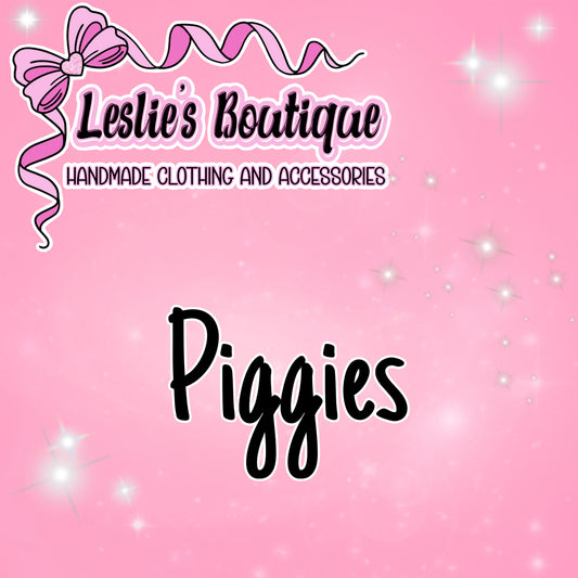 Custom Piggies
