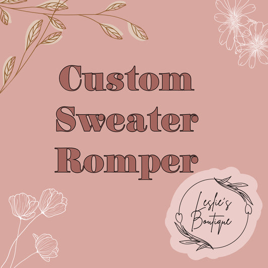 Custom Sweater rompers