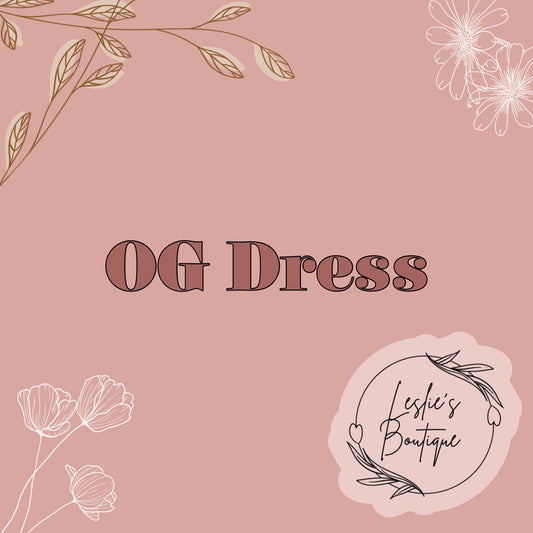 OG Dresses