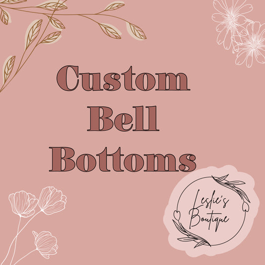 Custom Bell bottoms