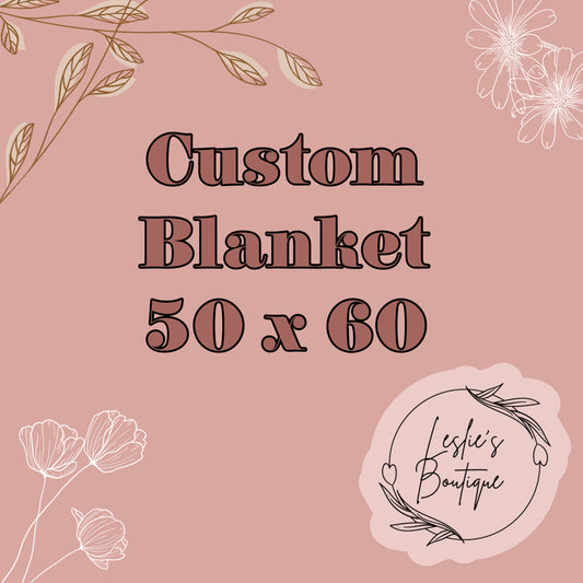 Custom blanket 50x60