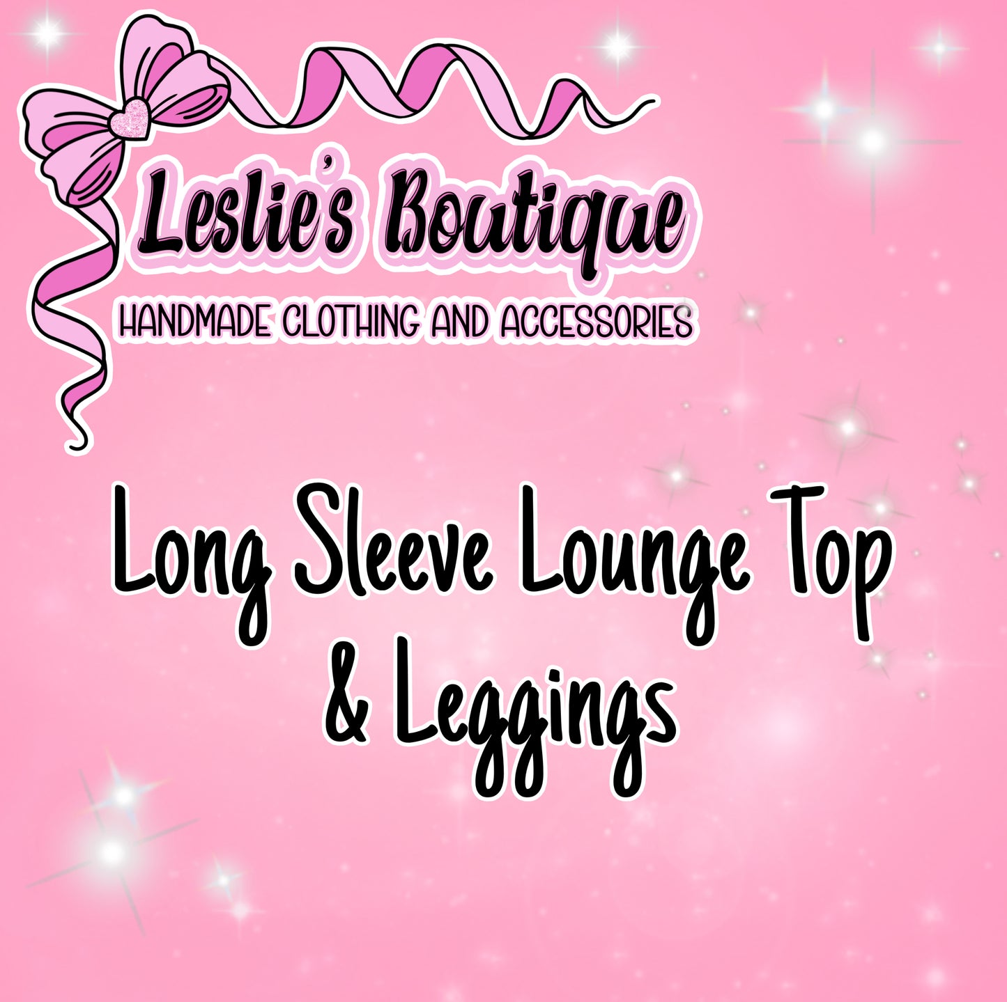 Custom Lounge top long sleeve and leggings bundle