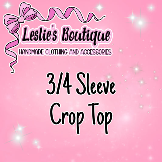 Custom 3/4 length sleeve crop top