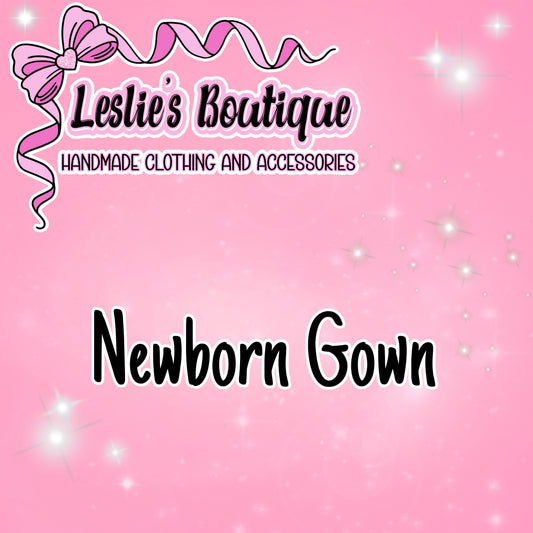 Custom Newborn Gown